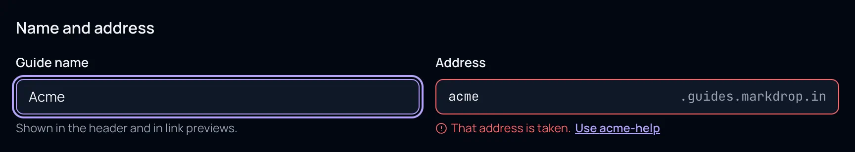 The Name and address section with Guide name "Acme" and the address acme marked "That address is taken." with a "Use acme-help" link.