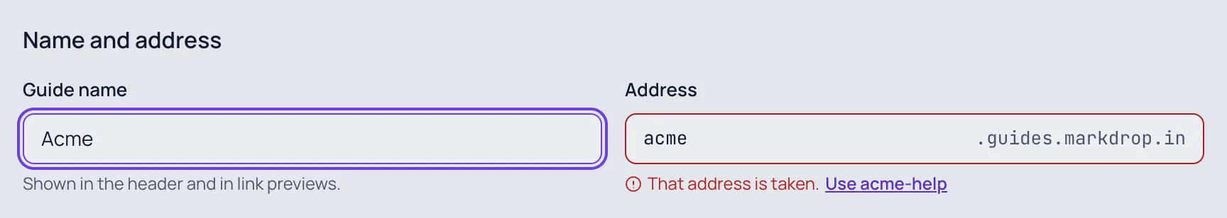 The Name and address section with Guide name "Acme" and the address acme marked "That address is taken." with a "Use acme-help" link.
