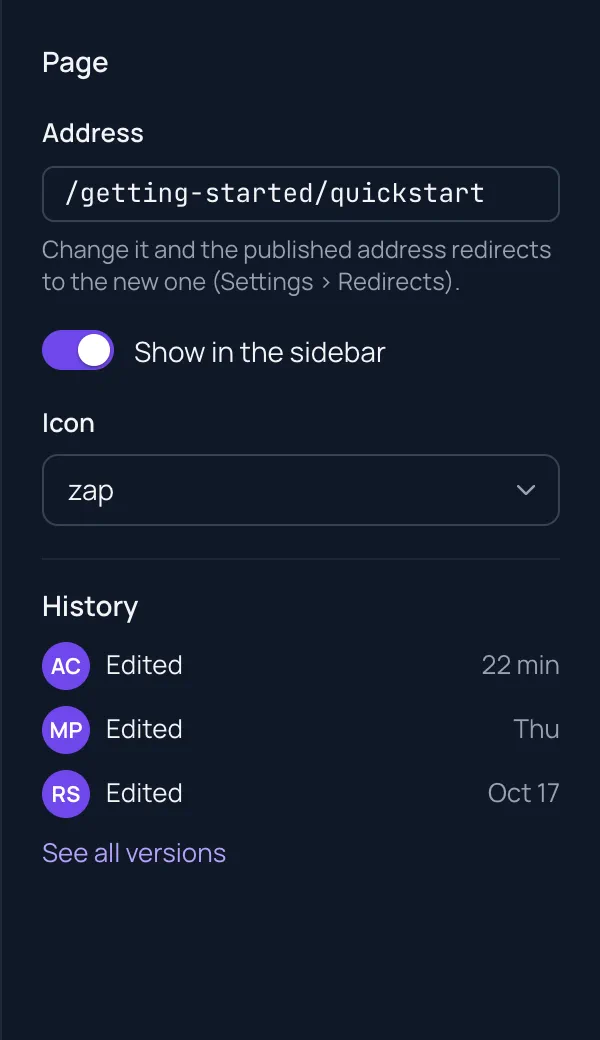 The page settings panel of Quickstart: Address /getting-started/quickstart, Show in the sidebar on, Icon zap, and History with three saves by Alex, Maya and Riya.