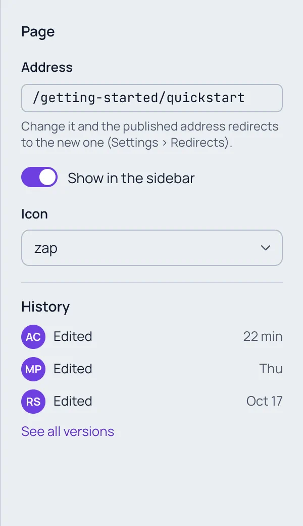 The page settings panel of Quickstart: Address /getting-started/quickstart, Show in the sidebar on, Icon zap, and History with three saves by Alex, Maya and Riya.