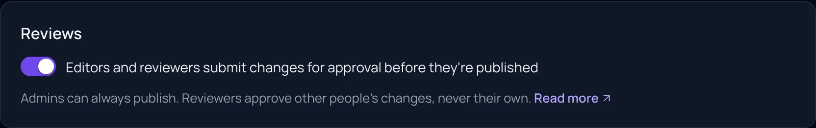The Reviews card in guide settings with the switch "Editors and reviewers submit changes for approval before they're published" turned on, and the note "Admins can always publish. Reviewers approve other people's changes, never their own."